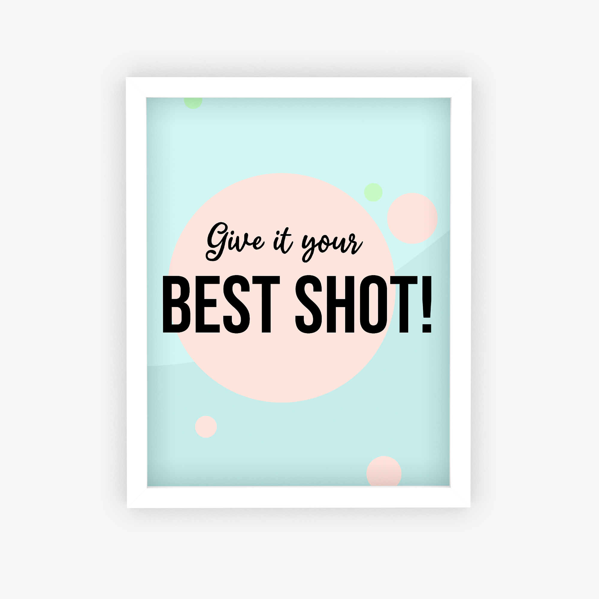 Give It Your Best Shot! Poster