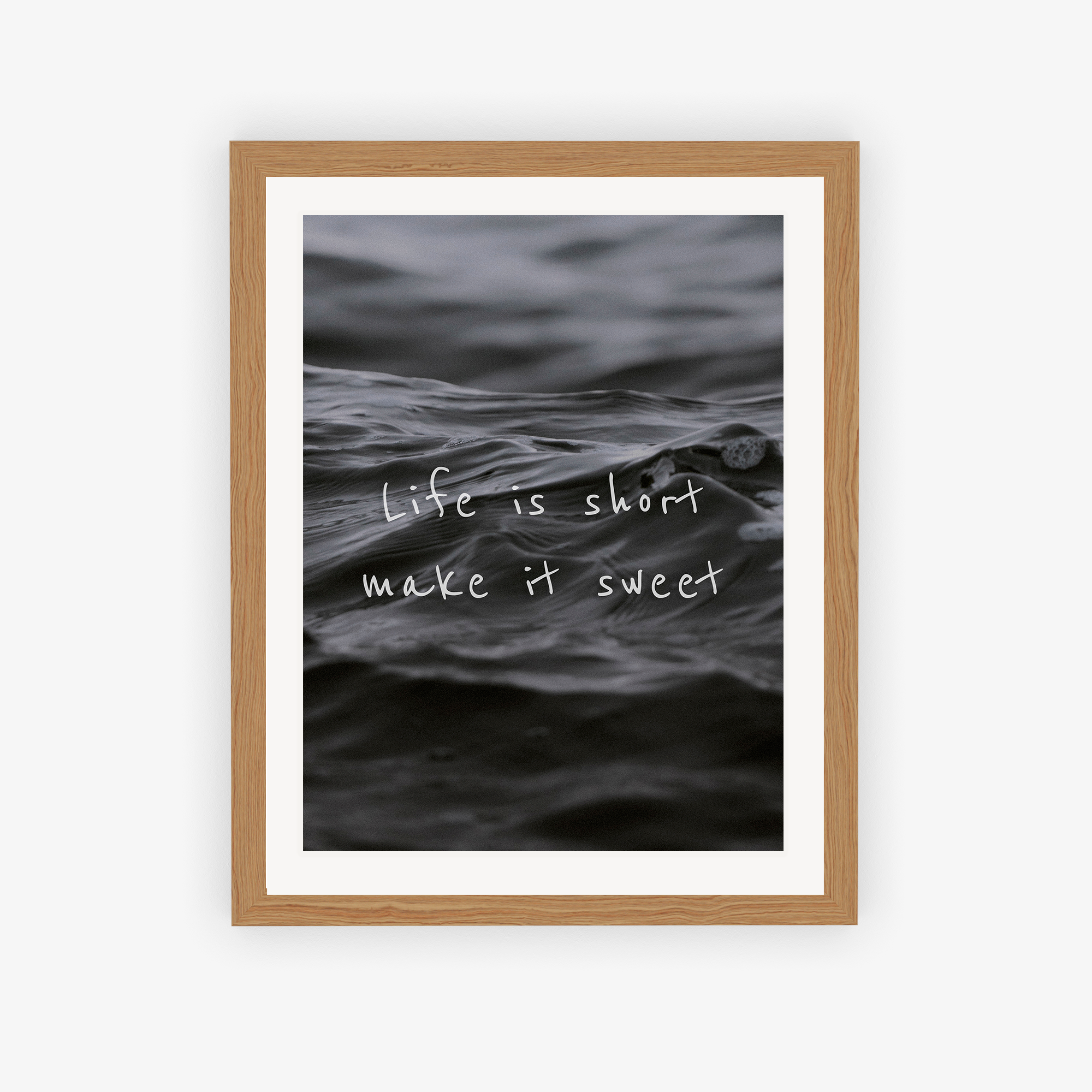 Life Is Short Make It Sweet Poster