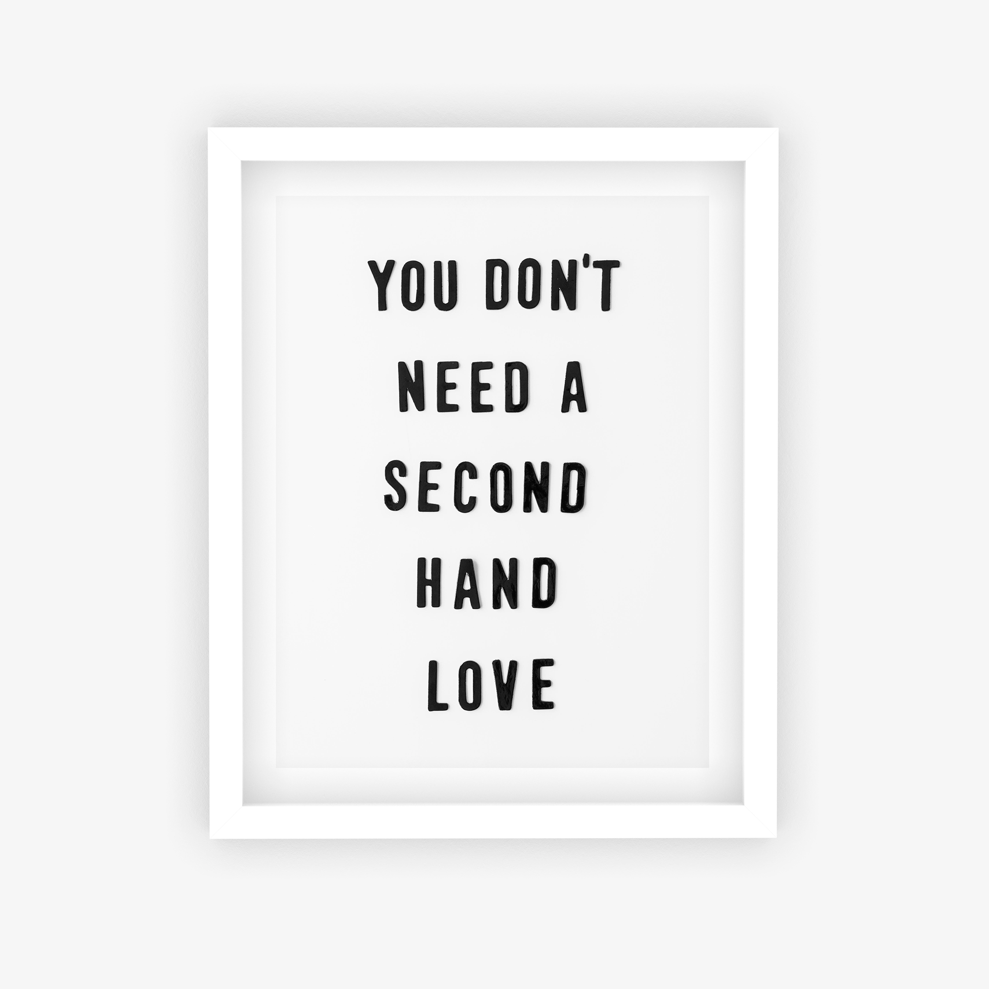You Don't Need A Second Hand Love Poster
