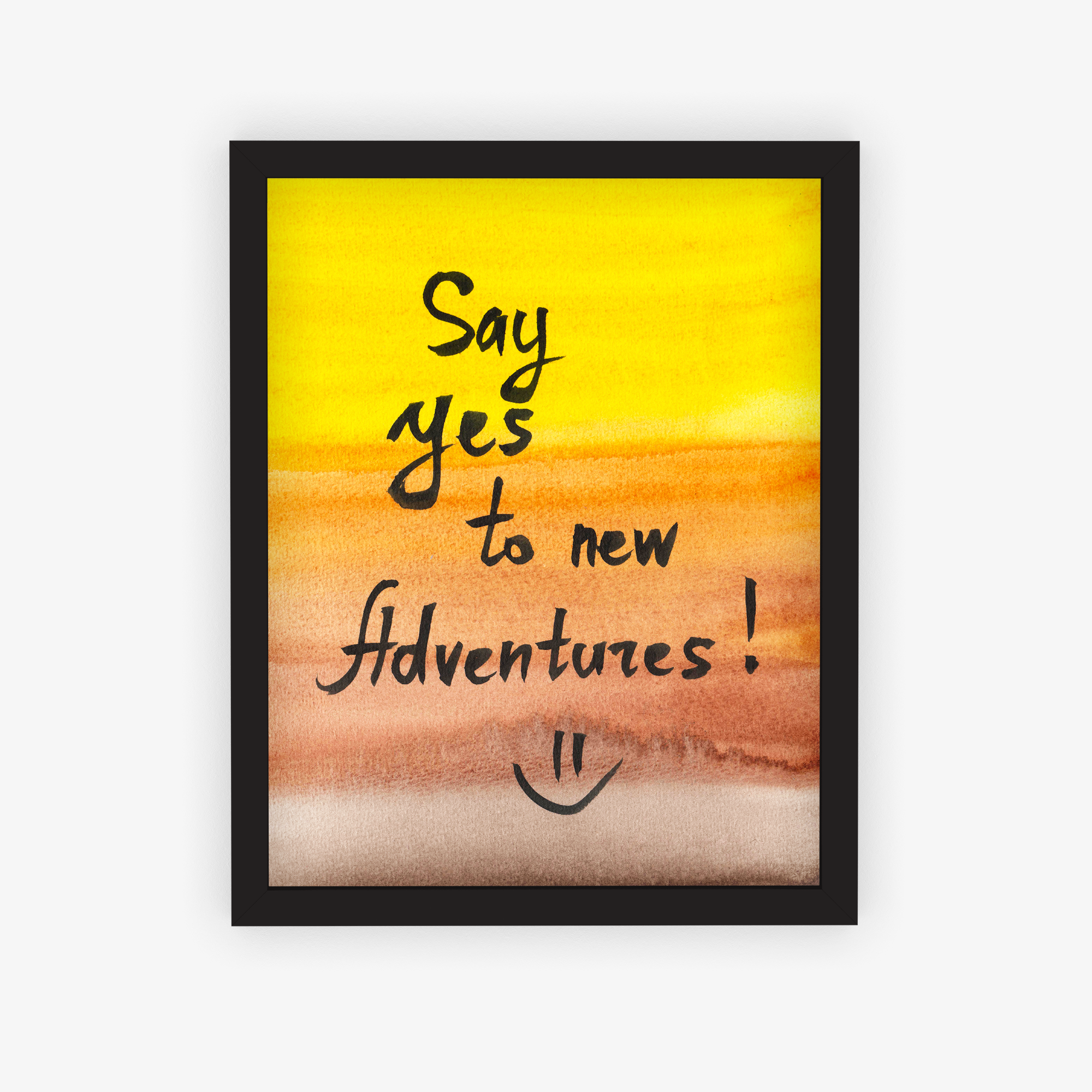 Say Yes  To New Adventures! Poster