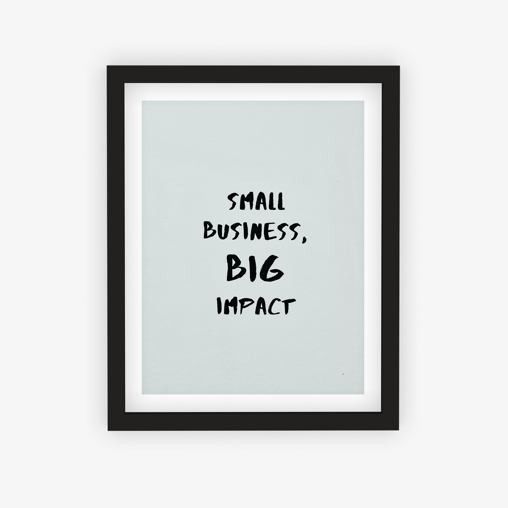 Small Business, Big Impact Poster